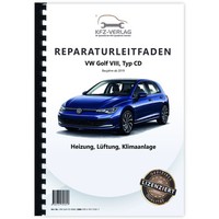 VW Golf 8 Typ CD Ab 2019 Standheizung Zusatzheizung Reparaturanleitung