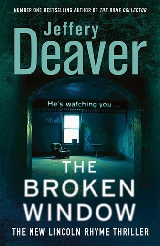 The Broken Window: Lincoln Rhyme Book 8 (Lincoln Rhyme... - Deaver, Jeffery