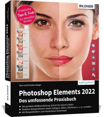 Photoshop Elements 2022 - Das umfangreiche Praxisbuch | deutsch
