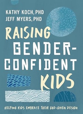 Raising Gender-Confident Kids: - VERY GOOD