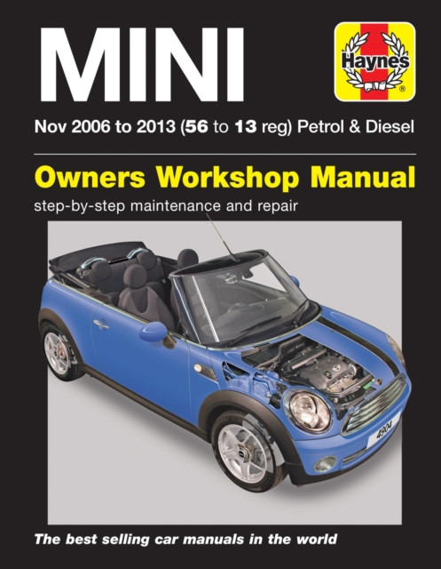 MINI Petrol & Diesel (Nov 06 - 13) Haynes Repair Manual by Haynes Publishing