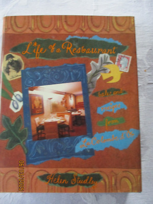 Life of a Restaurant : Tales and Recipes from la Colombe D'or   1st Ed