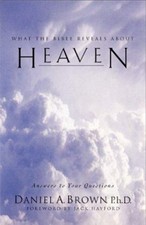 What the Bible Says about Heaven Paperback Daniel A. Brown