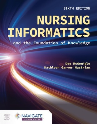 Nursing Informatics and the Foundation of Knowledge