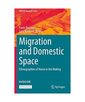 Migration and Domestic Space: Ethnographies of Home in the Making: Ethnographies
