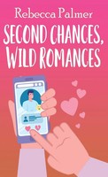 Rebecca Palmer | Second Chances, Wild Romances | Buch | Englisch (2023)