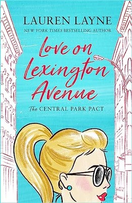 Lauren Layne - Love on Lexington Avenue   The hilarious new rom-com fr - N245z