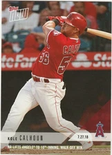 2018 TOPPS NOW #515 HR LIFTS ANGELS TO 10TH INN WALK OFF WIN KOLE CALHOUN