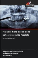 Meghna Chandrachood (U. A.) | Malattie Fibro-Ossee Dello Scheletro...