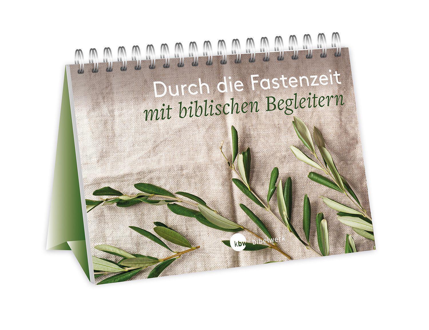 Durch die Fastenzeit mit biblischen Begleitern Fastenzeitbegleiter Kalender