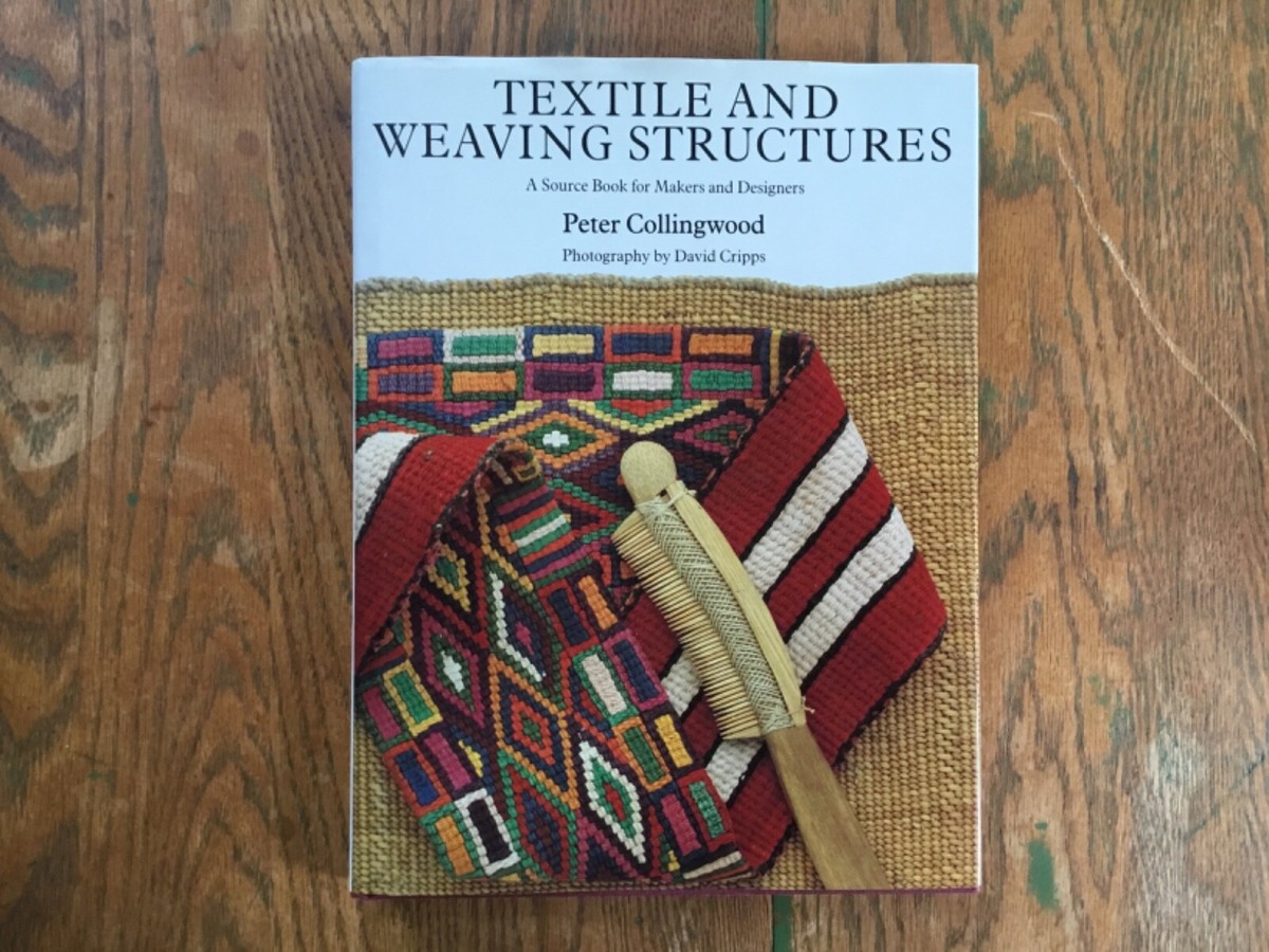 Textiles and Weaving Structures by Peter Collingwood (AKA The