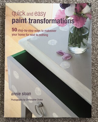 Quick and Easy Paint Transformations, Very Good Condition Book, Annie Sloan