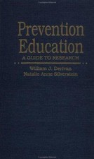 Prevention Education : A Guide to Research, H...