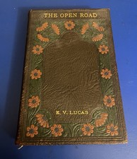 The Open Road: a Little Book for Wayfarers &ndash; 1923 RARE LEATHERBOUND - EV Lucas