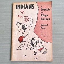 Indians of Sequoia & Kings Canyon National Parks A. B. Elsasser Paperback Illus…