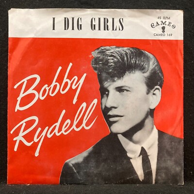 We Got Love/I Dig Girls by Bobby Rydell (Cameo 169) 7'' VG+/VG+ w/PS
