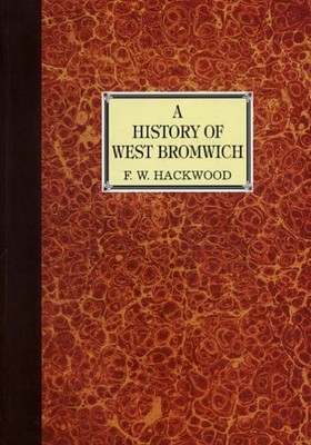 A History of West Bromwich, Hackwood, Frederick William