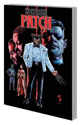 Wolverine: Patch (Marvel Comics November 2022) Trade Paperback
