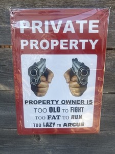 Funny Private Property Metal Sign 17x12 – Warning Humor Joke Garage Man Cave