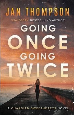 Going Once, Going Twice: A Christian Suspense Novel by Jan Thompson Paperback Bo