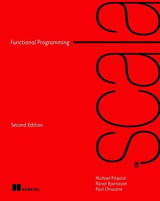 Functional Programming in Scala | Michael Pilquist (u. a.) | Taschenbuch | 2023