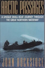 Arctic Passages: A Unique Small-Boat Journey Through the… - John Bockstoce