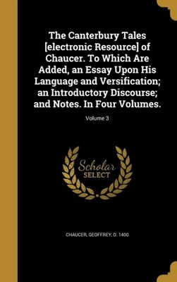 Chaucer - Canterbury Tales electronic Resource of . To Which Are Add - X555z
