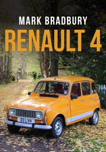 Renault 4 by Bradbury, Mark [Paperback]
