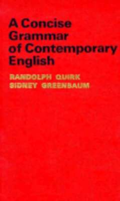 A Concise Grammar of Contemporary English by Randolph Quirk: Used