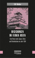 Begegnungen Im Fernen Osten ~ Lili KöRber ~ 9783853714782
