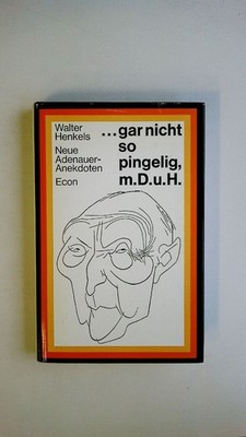 69637 Walter Henkels '... GAR NICHT SO PINGELIG, MEINE DAMEN UND HERREN ...'