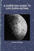 Leslie Donovan | A Christian Guide TO Life Everlasting | Taschenbuch | Englisch