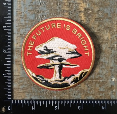 #ad THE FUTURE IS BRIGHT Mushroom Cloud Nuke War Doomsday Embroidered Iron On Patch $3.36