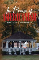 In Praise Of Americanism Mary Lou Kapfhammer Taschenbuch Kartoniert / Broschiert