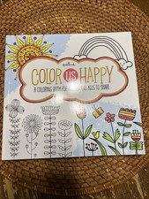 COLOR ME HAPPY A Coloring Book For Adults And Kids To Share Unused