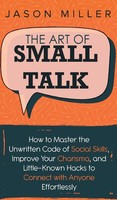 Jason Miller | The Art Of Small Talk | Buch | Englisch (2020) | Gebunden