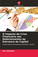 Aws Shambor | O Impacto Da Crise Financeira Nos Determinantes Da Estrutura De...
