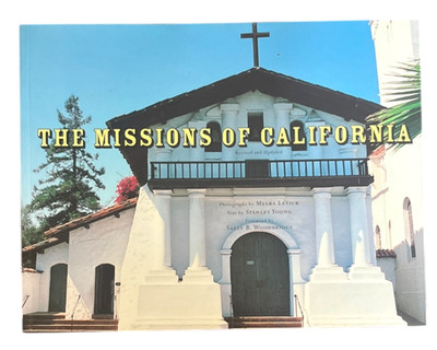 The Missions of California by Stanley Young (1998 Color Illustrated Pictorial)