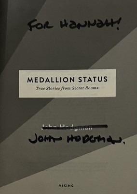 Medallion Status : True Stories by John Hodgman (Hardcover) Signed to Hannah 1st