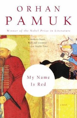MY NAME IS RED by Orhan Pamuk (0375706852) Paperback