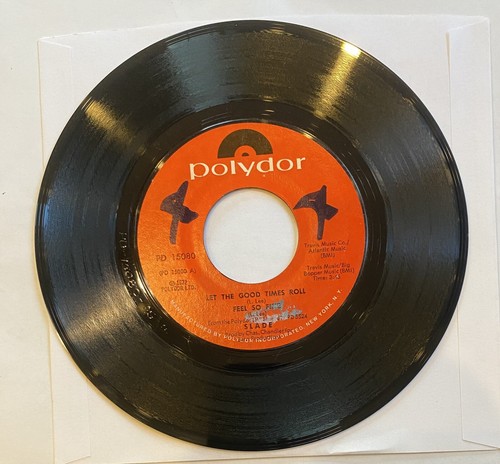 SLADE LET THE GOOD TIMES ROLL ( FEEL SO FINE ) & I DON'T MIND 7” 45, 1972 - Picture 3 of 3