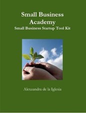 Small Business Academy Small Business Startup Kit                              