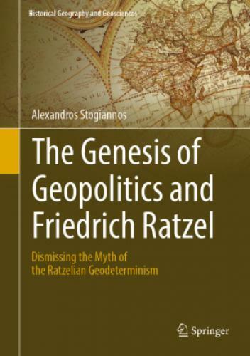 Thumbnail - The Genesis Of Geopolitics And Friedrich Ratzel Dismissing The Myth Of