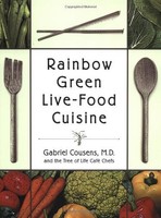 Rainbow Green Live-food Cuisine By Gabriel Cousens M.d., (paperback), North Atla on sale Rainbow Green Live-food Cuisine By Gabriel Cousens M.d., (paperback), North Atla on sale