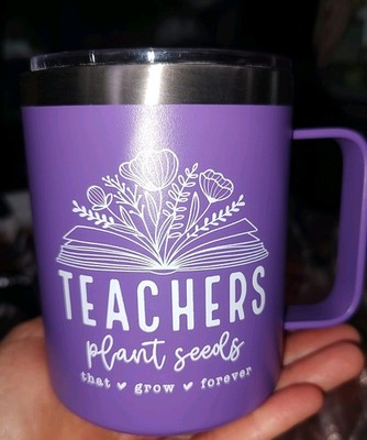 New Novelty ''Teachers Plant Seeds''Coffee Mug  Lid Teacher Appreciation Gift