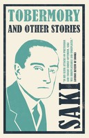 Tobermory And Other Stories | Annotated Edition - Contains 29 Stories | Saki