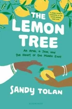 The Lemon Tree [Young Readers' Edition]: An Arab, A Jew, and the Heart of the Mi