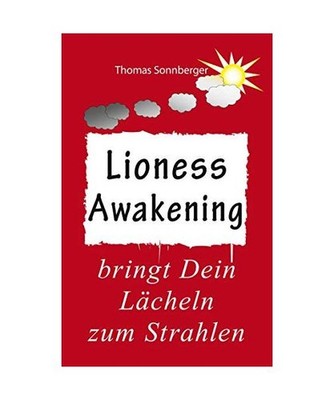 Awakening Lioness: bringt dein Lächeln zum Strahlen: bringt dein Lächeln zum S