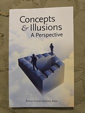 CONCEPTS & ILLUSIONS: A PERSPECTIVE Radha Soami Satsang Beas (2016, Softcover)