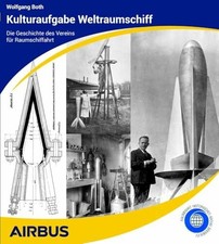 Kulturaufgabe Weltraumschiff: Die Geschichte ...